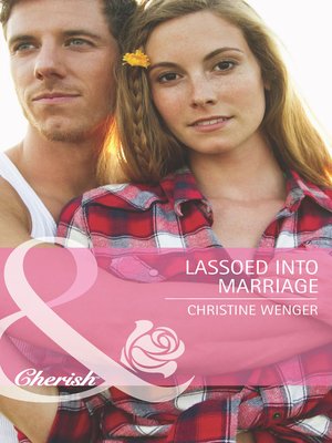 cover image of Lassoed into Marriage